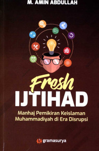 Fresh ijtihad : manhaj pemikiran Muhammadiyah di era disrupsi
